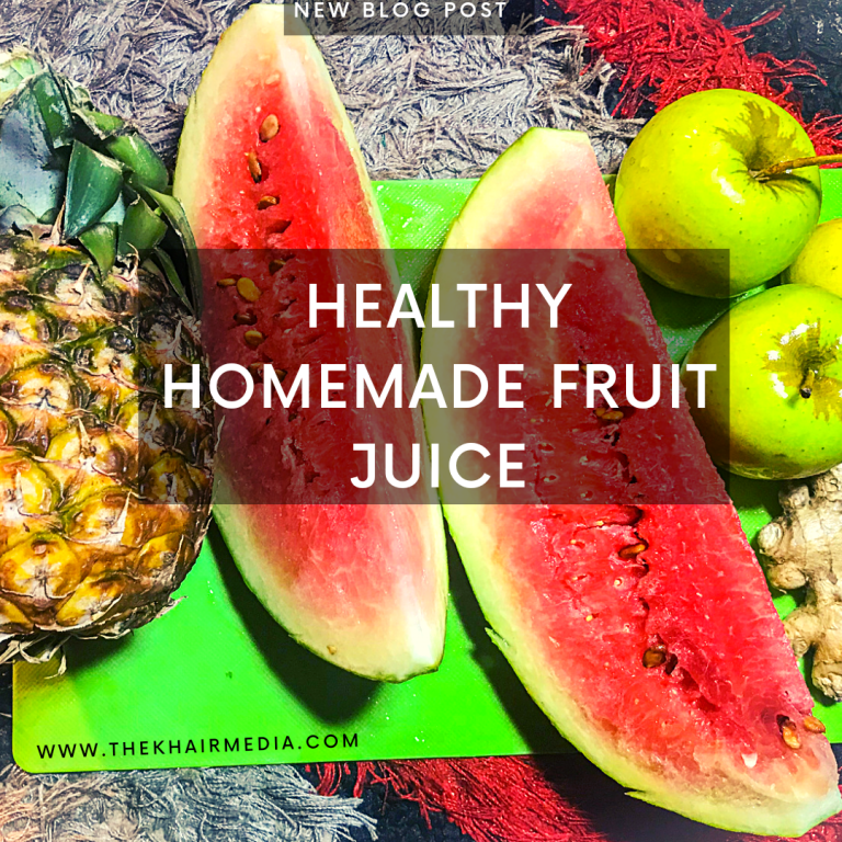 How To Make Healthy Homemade Fruit Juice ?? The Khair Media